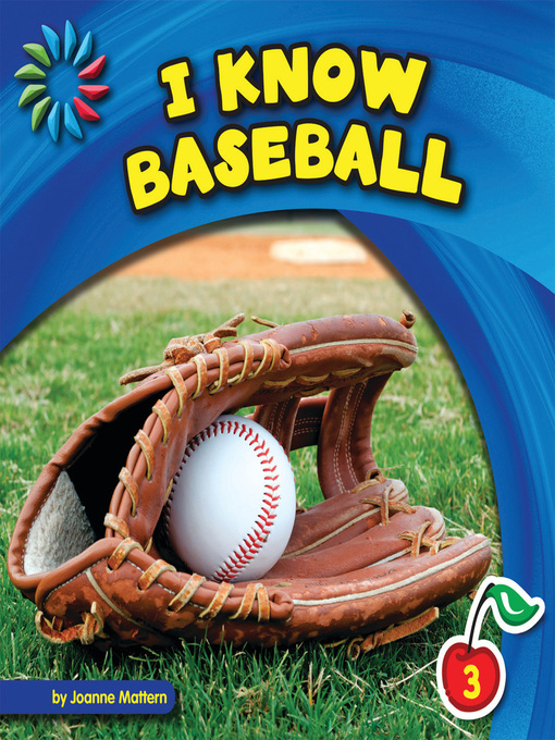 Joanne Mattern创作的I Know Baseball作品的详细信息 - 可供借阅